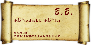 Böschatt Béla névjegykártya